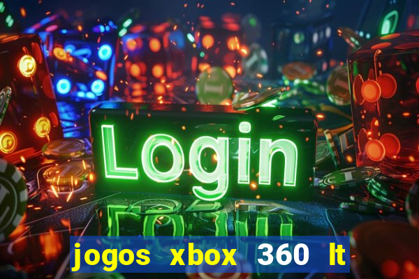 jogos xbox 360 lt 3.0 download